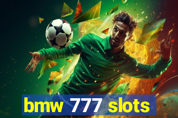 bmw 777 slots